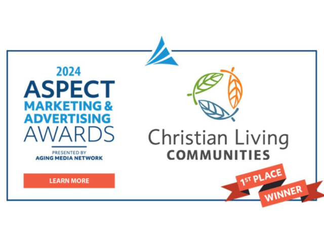 Christian Living Communities Receives First Place in National Aspect Marketing and Advertising Awards for Second Year