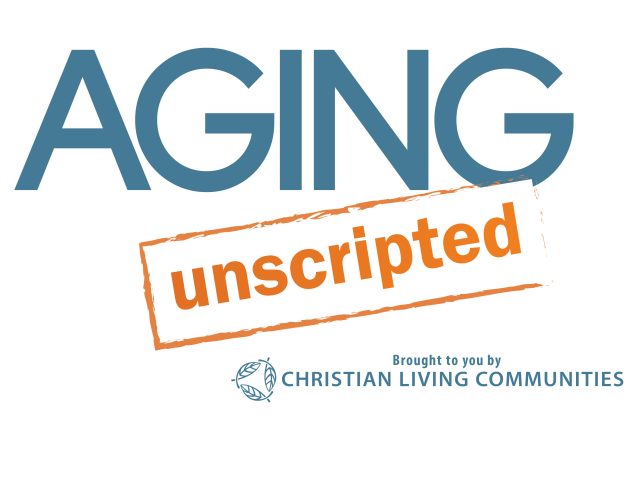 Breaking the Mold: Aging Unscripted Podcast Reframes the Conversation Around Growing Older
