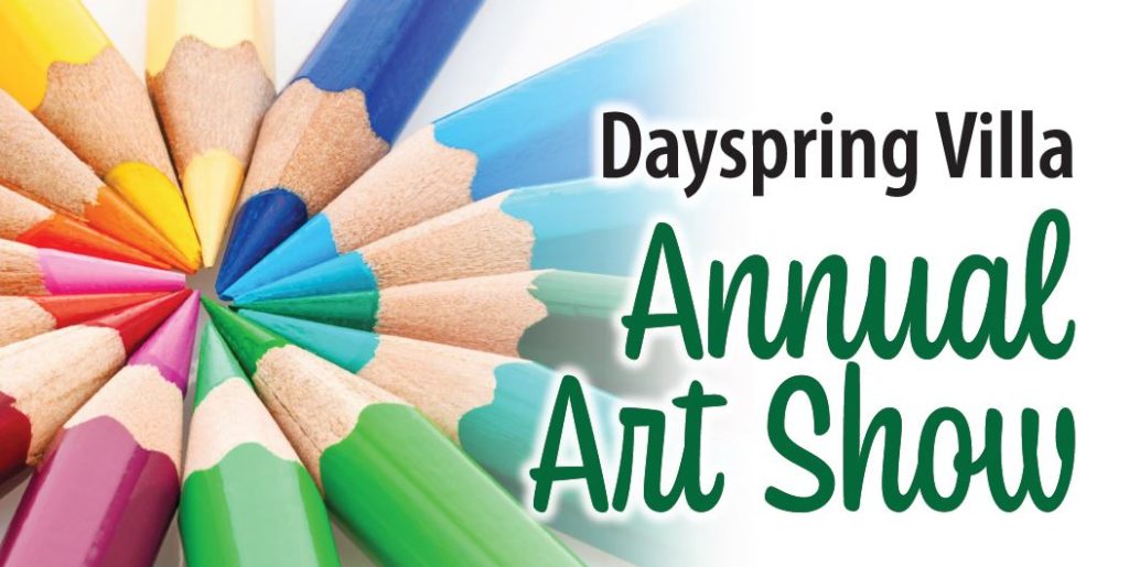 Dayspring Villa's Annual Art Show