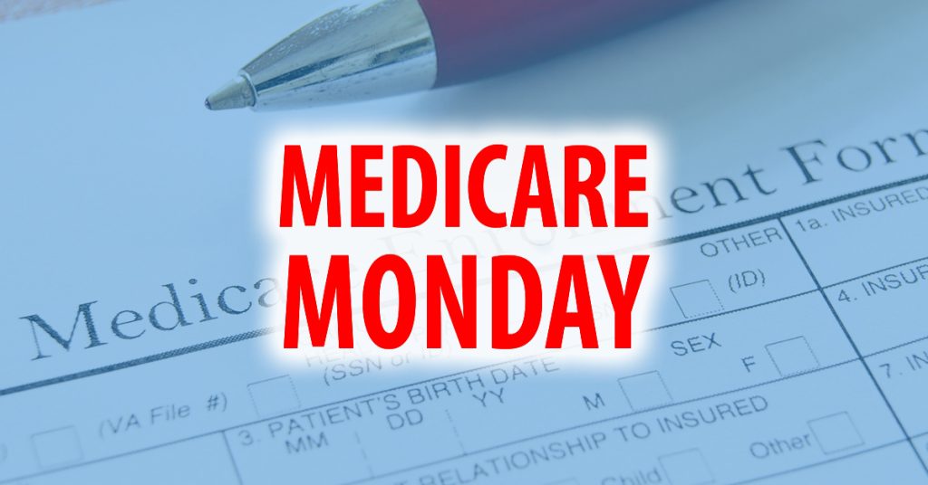 HC Medicare Monday HC Medicare Monday