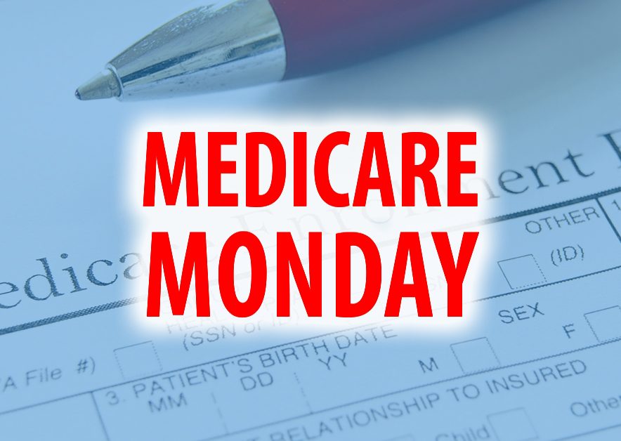 HC Medicare Monday HC Medicare Monday